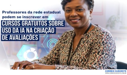 Professores da rede estadual podem se inscrever em cursos gratuitos sobre uso da IA na criação de avaliações