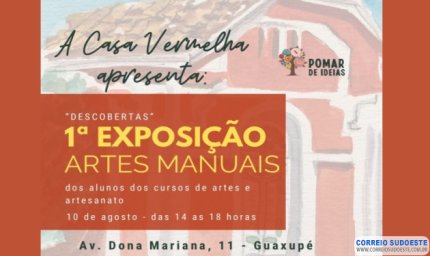 Casa Vermelha Apresenta: 1ª Exposição de Artes Manuais “Descobertas”