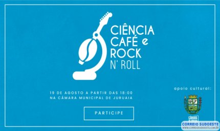 Ciência, Café e rock 'n roll acontece nesta sexta-feira em Juruaia