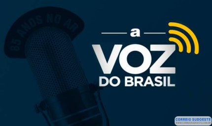 VOZ DO BRASIL: AUTORIZADO HORÁRIO DIFERENCIADO PARA VEICULAÇÃO DE JOGOS DA SELEÇÃO BRASILEIRA