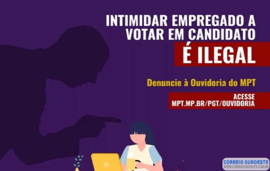Unidades do MPT em Minas vão funcionar neste sábado e domingo em regime de plantão para combate ao assédio eleitoral