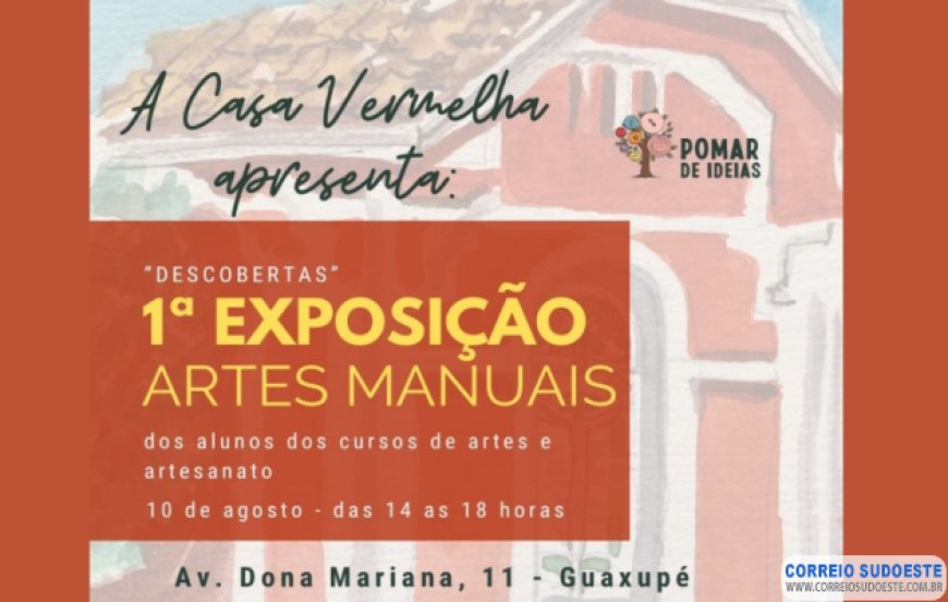 Casa Vermelha Apresenta: 1ª Exposição de Artes Manuais “Descobertas”