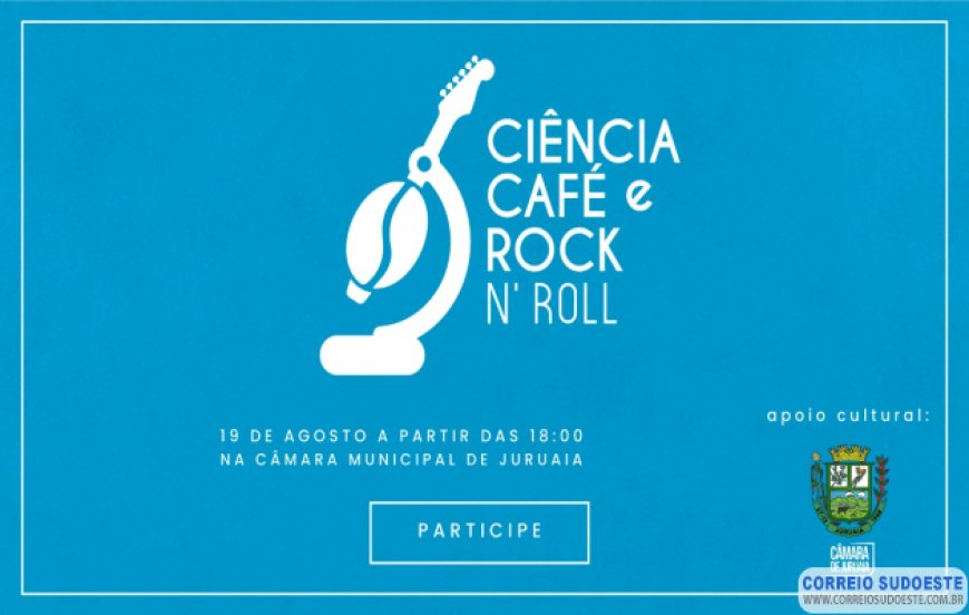 Ciência, Café e rock 'n roll acontece nesta sexta-feira em Juruaia