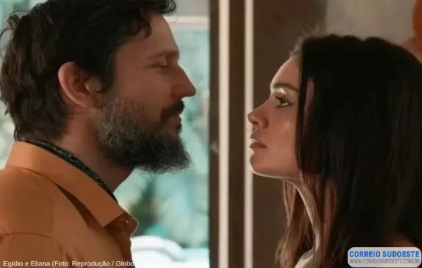 Novelas: Eliana leva rasteira de Egídio, fica sem o cacau roubado e planeja vingança triunfal contra o vilão